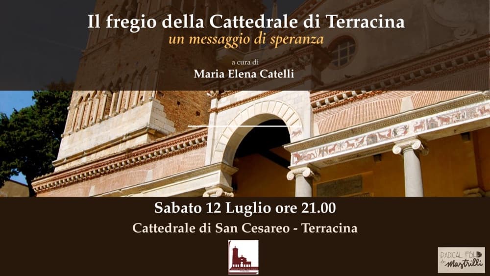 Locandina: Il fregio della Cattedrale di Terracina, un messaggio di speranza