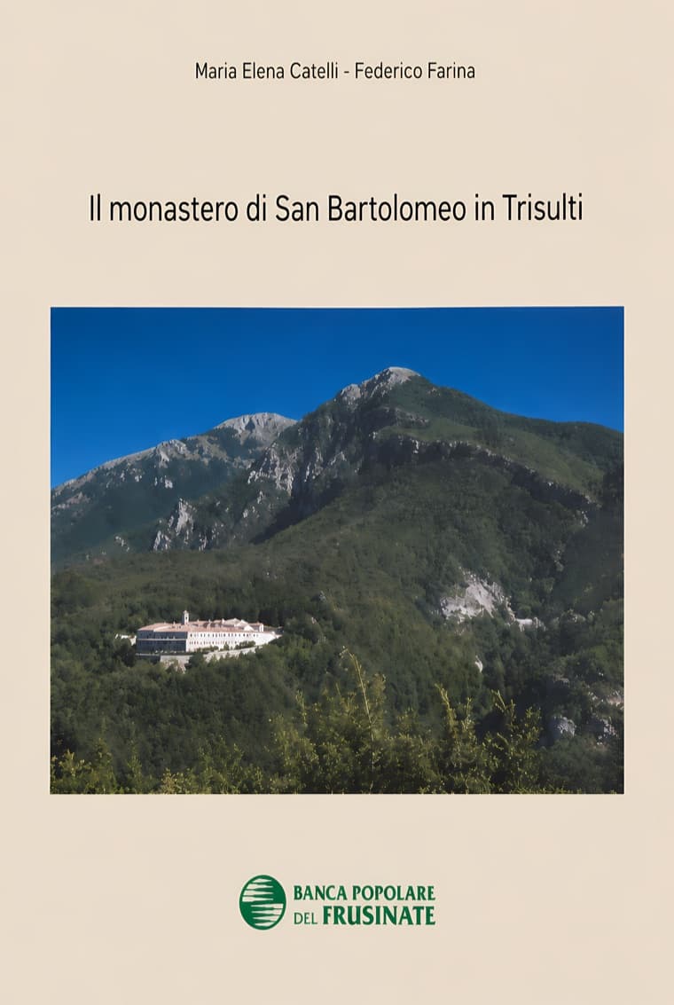 Copertina de «Il monastero di San Bartolomeo in Trisulti» di Maria Elena Catelli e Federico Farina
